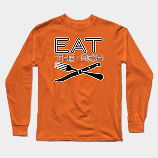 Eat the Rich Long Sleeve T-Shirt